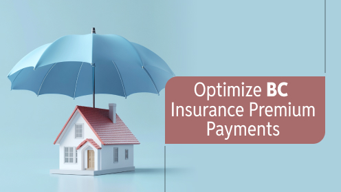 Tax Tip Optimize BC Insurance Premium Payments