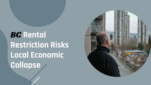BC Rental Restriction Risks Local Economic Collapse