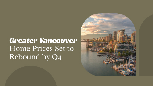 Greater Vancouver Home Prices Set to Rebound by 2026