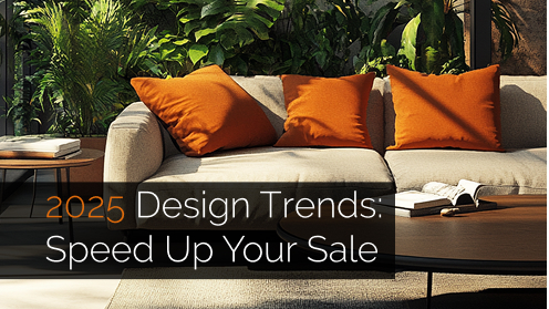 2025 Design Trends: Speed up Your Sale