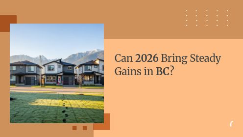 Can 2026 Bring Steady Gains in BC?